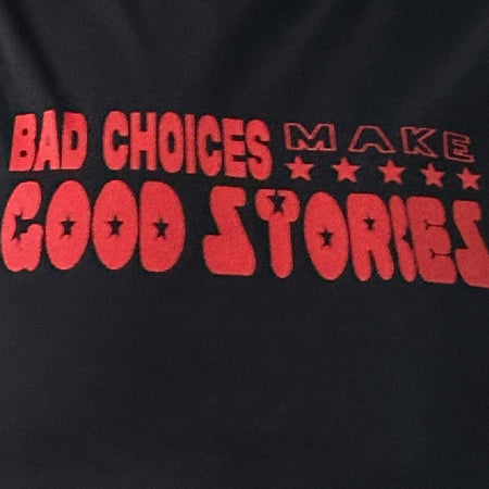 Leen Tank Top in Black with Bad Choices, Good Stories Graphic