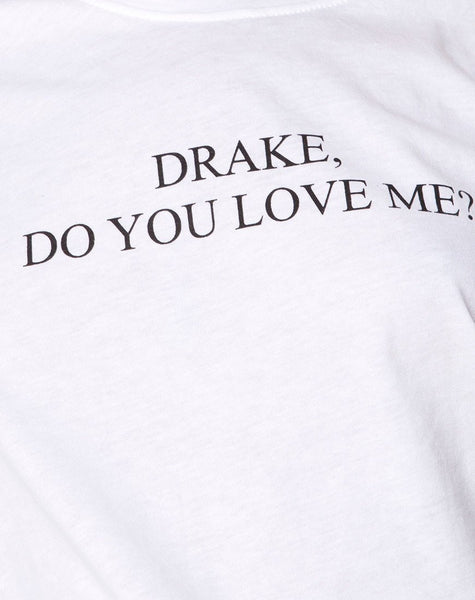 Oversize Basic Tee in White Drake Do You Love Me